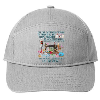 Oh The Weather Outside Is Frightful But This Fabric Sewing 7-Panel Snapback Hat