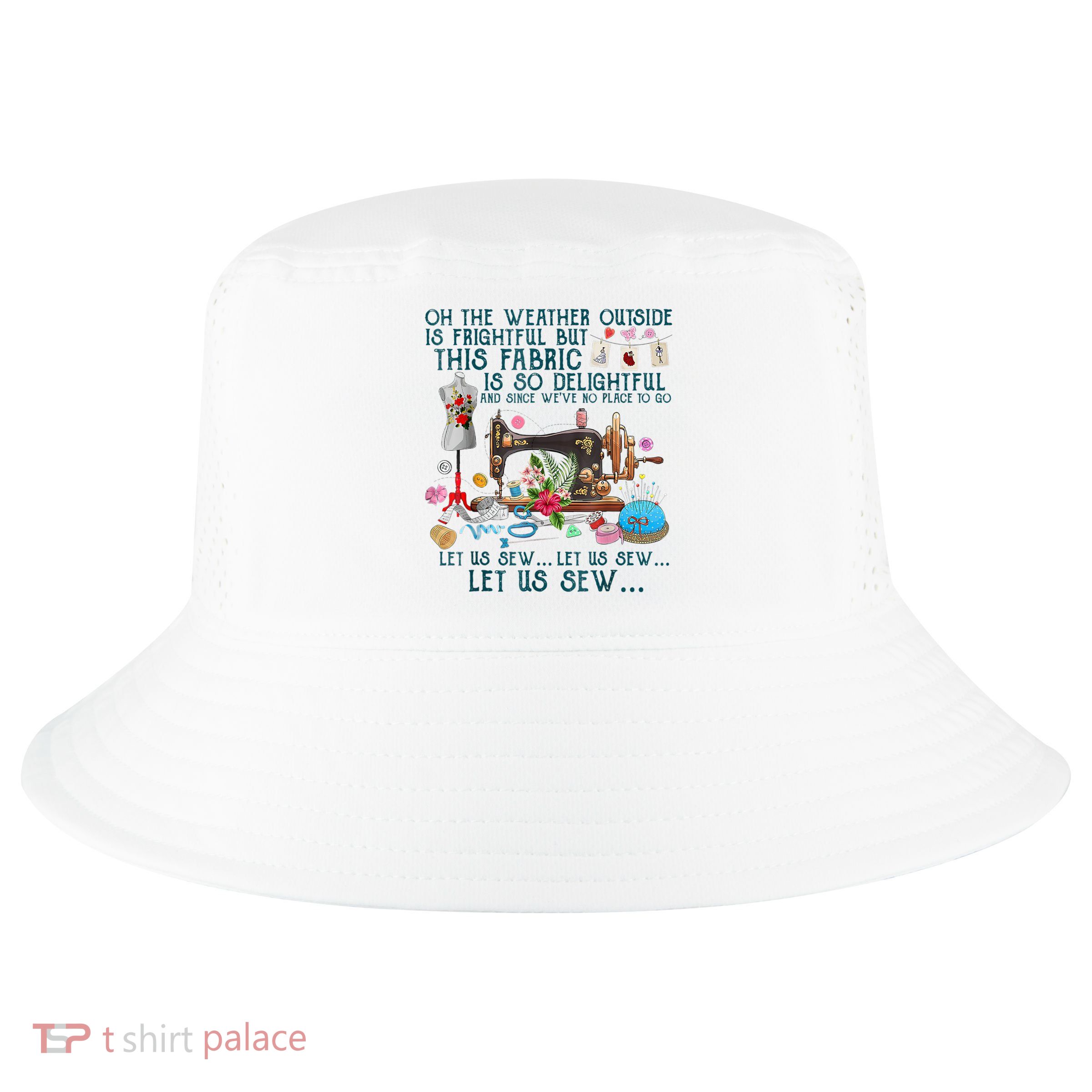 Oh The Weather Outside Is Frightful But This Fabric Sewing Cool Comfort Performance Bucket Hat