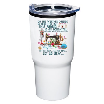 Oh The Weather Outside Is Frightful But This Fabric Sewing Tumbler