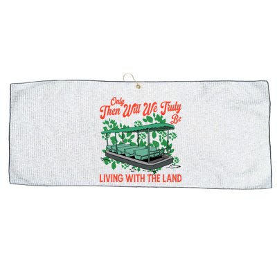 Only Then Will We Truly Be Living With Funny The Land Vintage Theme Park Large Microfiber Waffle Golf Towel