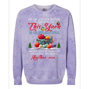 Oh The Weather Outside Is Frightful But This Yarn Colorblast Crewneck Sweatshirt