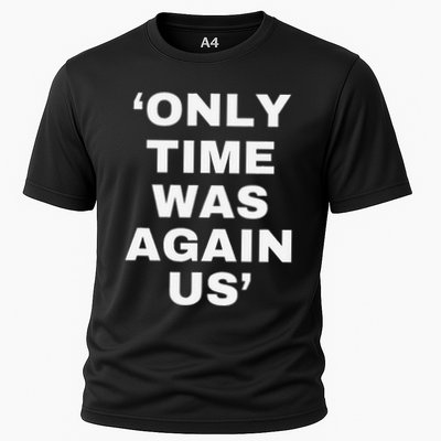 Only Time Was Again Us Performance Shirt