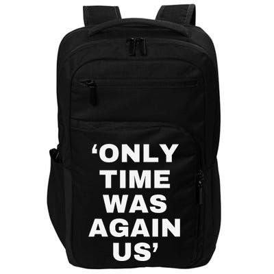 Only Time Was Again Us Impact Tech Backpack