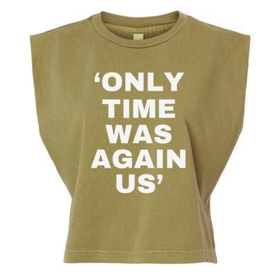 Only Time Was Again Us Garment-Dyed Women's Muscle Tee