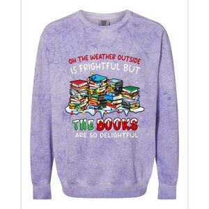 Oh The Weather Outside The Books Are So Delightful Christmas Lights Colorblast Crewneck Sweatshirt