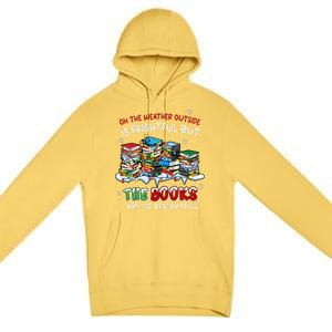 Oh The Weather Outside The Books Are So Delightful Christmas Lights Premium Pullover Hoodie