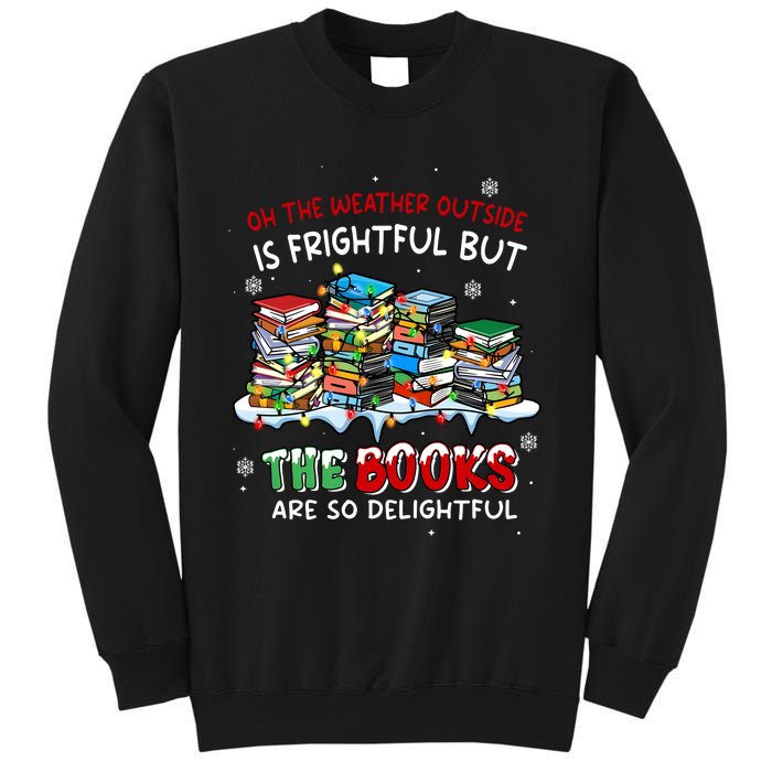 Oh The Weather Outside The Books Are So Delightful Christmas Lights Sweatshirt