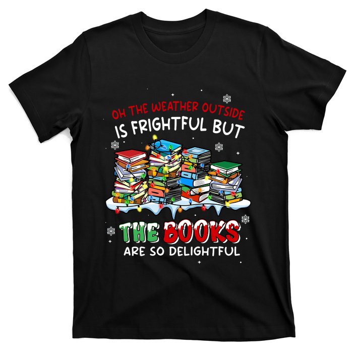 Oh The Weather Outside The Books Are So Delightful Christmas Lights T-Shirt