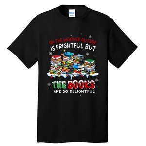 Oh The Weather Outside The Books Are So Delightful Christmas Lights Tall T-Shirt