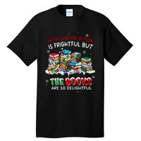 Oh The Weather Outside The Books Are So Delightful Christmas Lights Tall T-Shirt