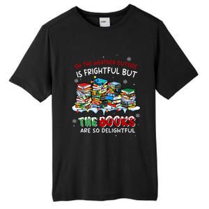 Oh The Weather Outside The Books Are So Delightful Christmas Lights Tall Fusion ChromaSoft Performance T-Shirt