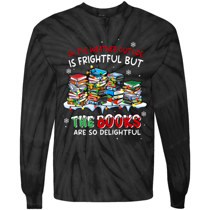 Oh The Weather Outside The Books Are So Delightful Christmas Lights Tie-Dye Long Sleeve Shirt