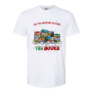 Oh The Weather Outside The Books Are So Delightful Christmas Lights Softstyle CVC T-Shirt