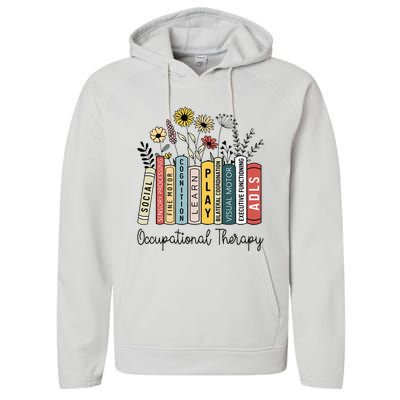 Occupational Therapy Wildflower Book Ot Therapist Assistant Performance Fleece Hoodie