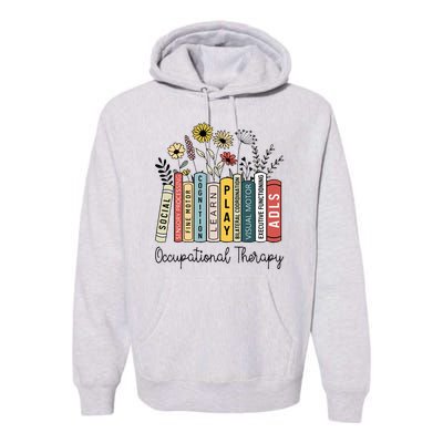 Occupational Therapy Wildflower Book Ot Therapist Assistant Premium Hoodie