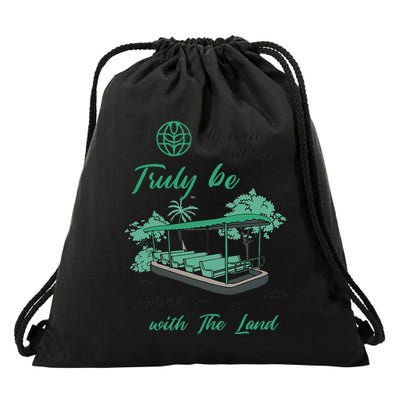 Only Then Will We Truly Be Living With The Land Funny Design Drawstring Bag
