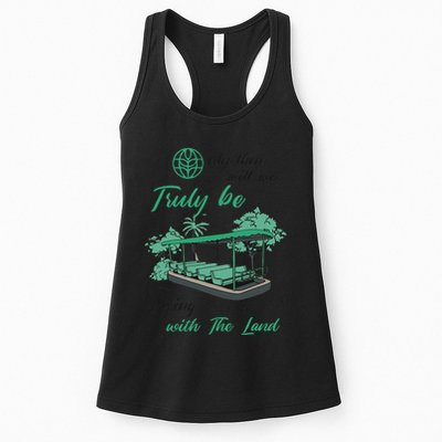 Only Then Will We Truly Be Living With The Land Funny Design Womens Tank Top