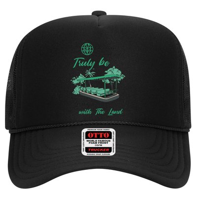 Only Then Will We Truly Be Living With The Land Funny Design Trucker Hat