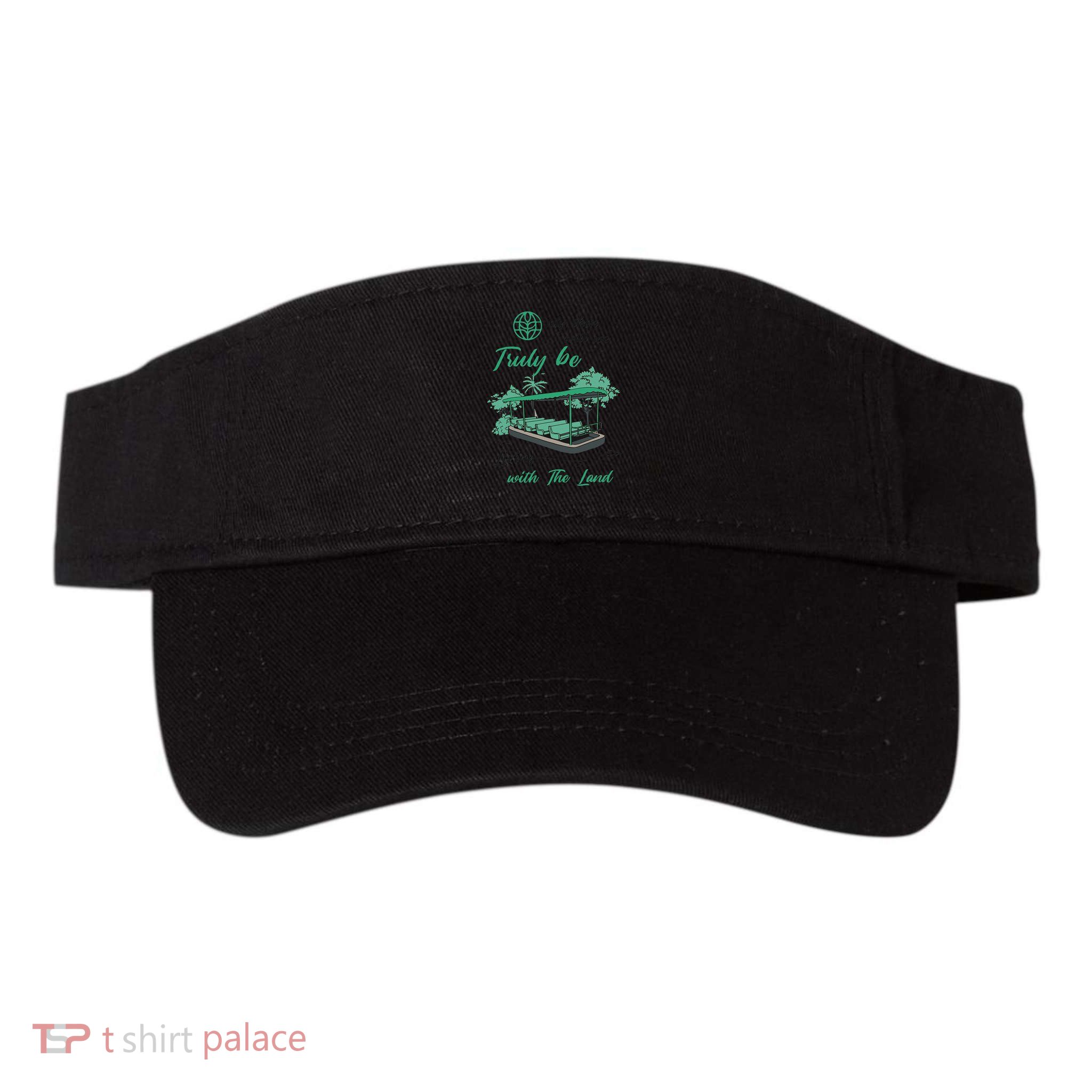 Only Then Will We Truly Be Living With The Land Funny Design Visor