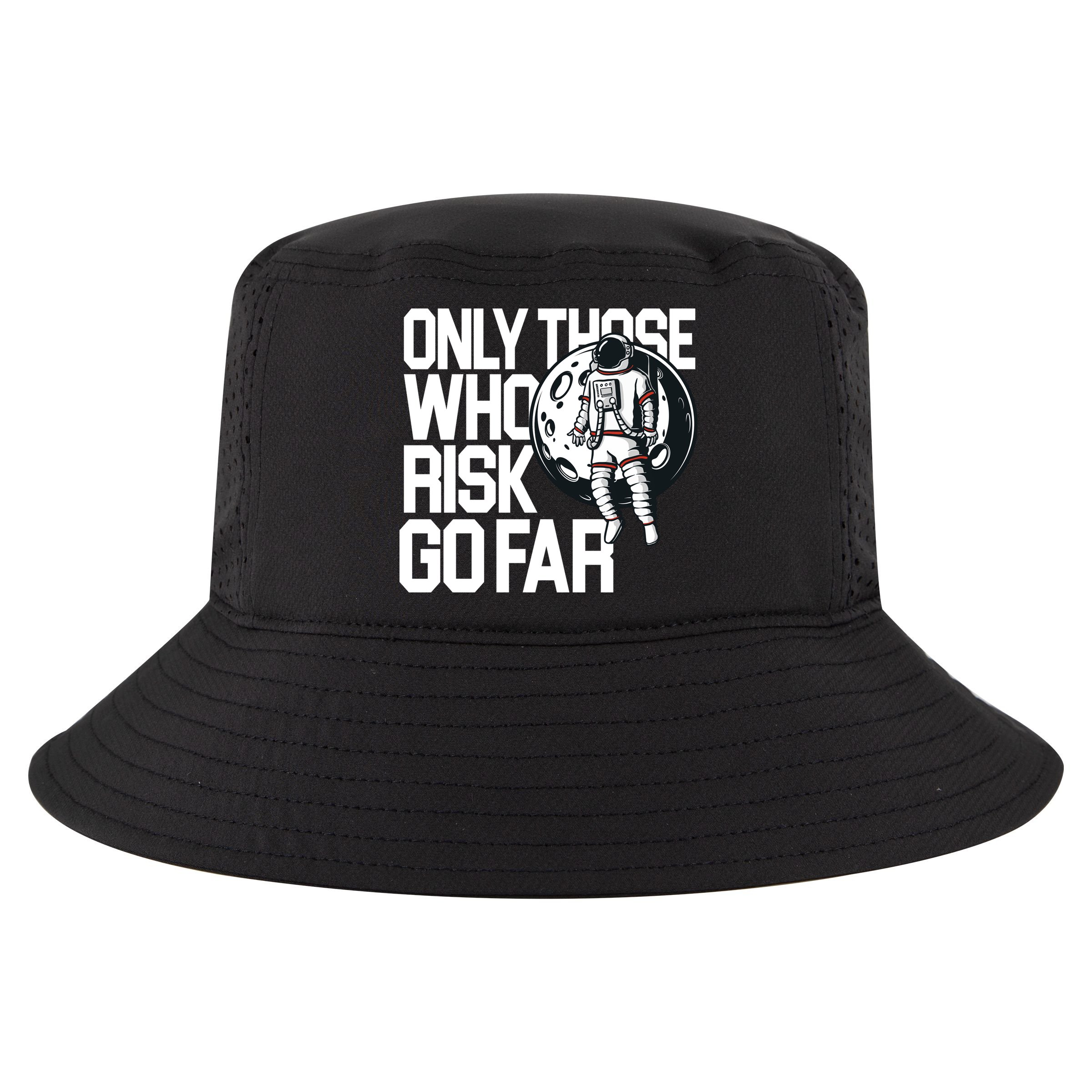 Only Those Who Risk Go Far Astronaut Cool Comfort Performance Bucket Hat