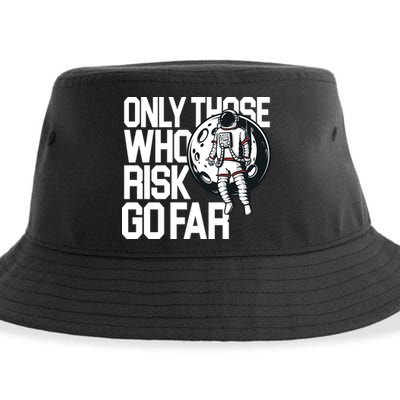 Only Those Who Risk Go Far Astronaut Sustainable Bucket Hat
