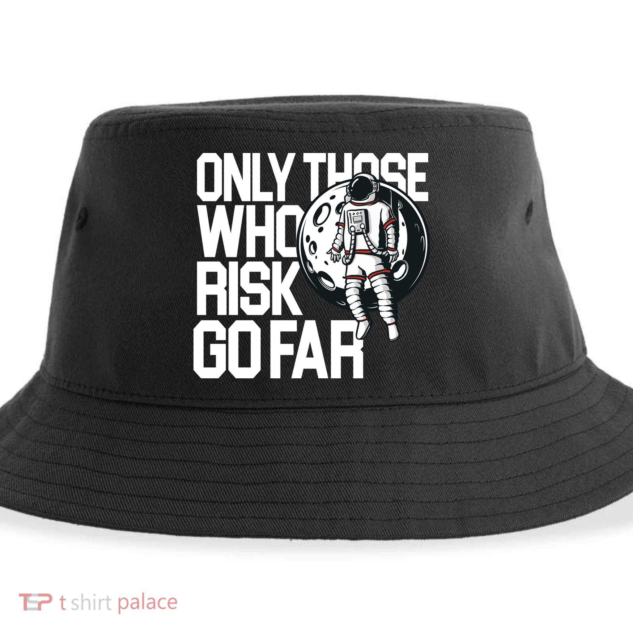 Only Those Who Risk Go Far Astronaut Sustainable Bucket Hat