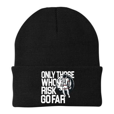 Only Those Who Risk Go Far Astronaut Beanie