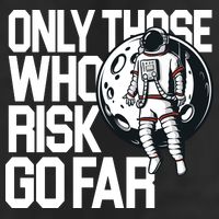 Only Those Who Risk Go Far Astronaut Golf Towel