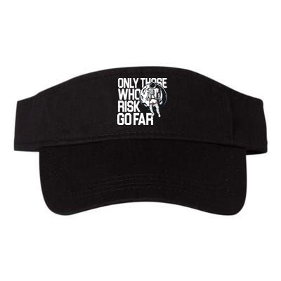 Only Those Who Risk Go Far Astronaut Visor