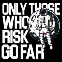 Only Those Who Risk Go Far Astronaut Visor
