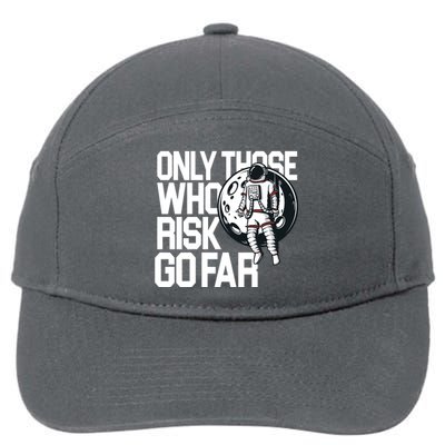 Only Those Who Risk Go Far Astronaut 7-Panel Snapback Hat