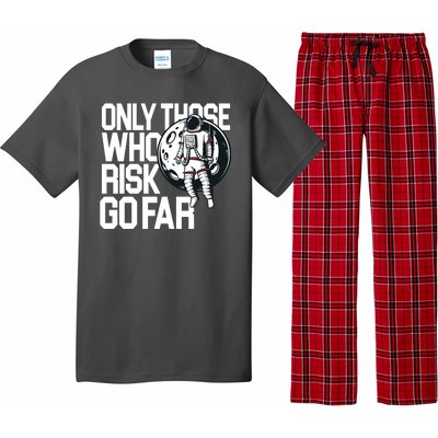 Only Those Who Risk Go Far Astronaut Pajama Set