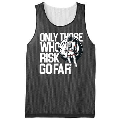 Only Those Who Risk Go Far Astronaut Mesh Reversible Basketball Jersey Tank