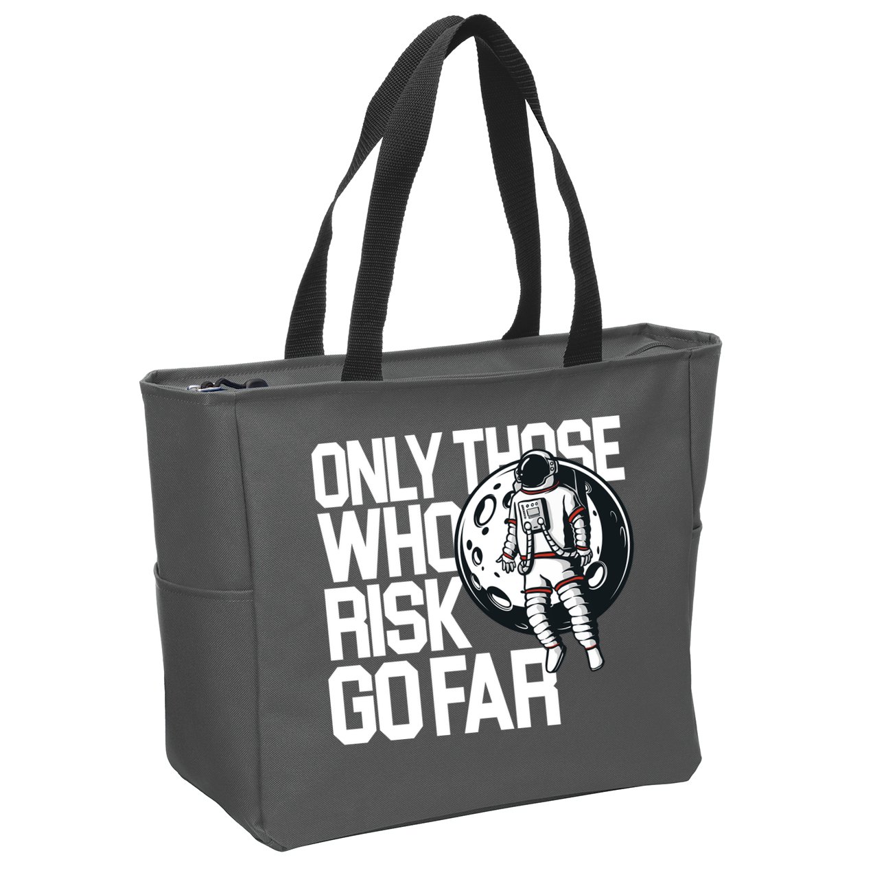 Only Those Who Risk Go Far Astronaut Zip Tote Bag