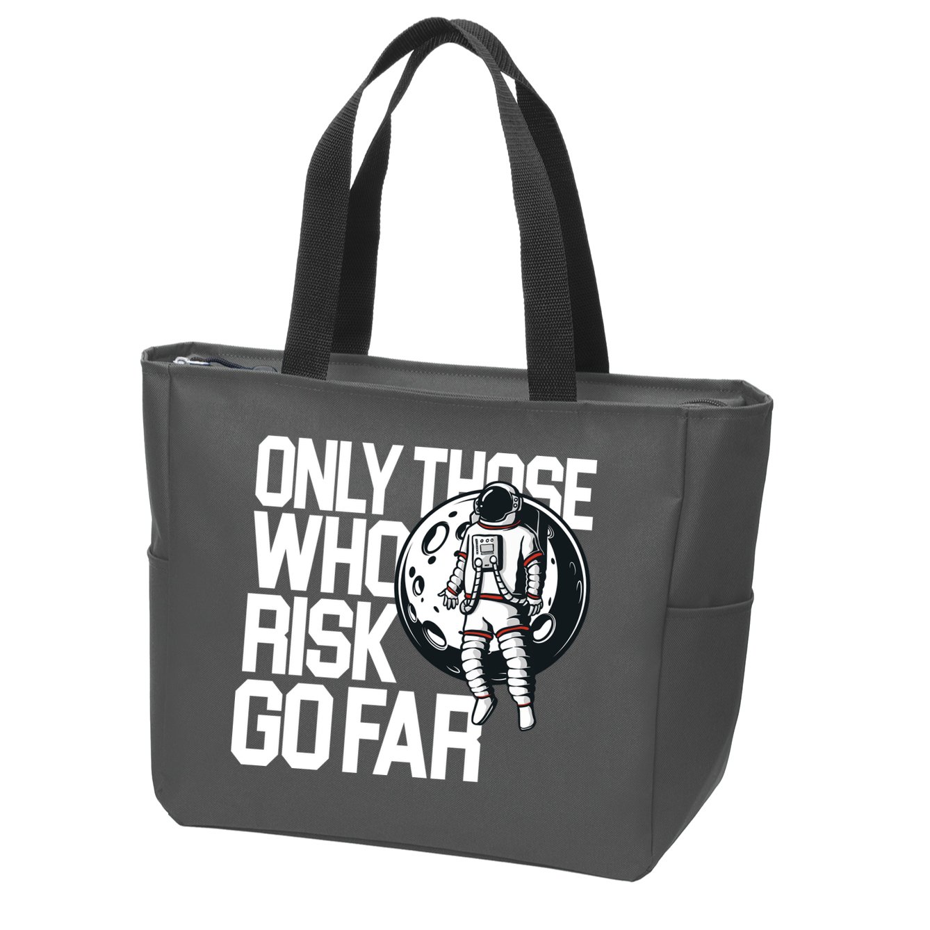 Only Those Who Risk Go Far Astronaut Zip Tote Bag