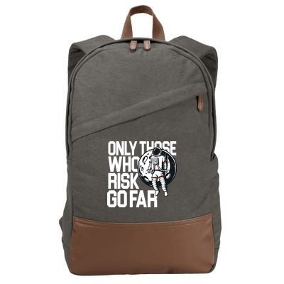 Only Those Who Risk Go Far Astronaut Cotton Canvas Backpack