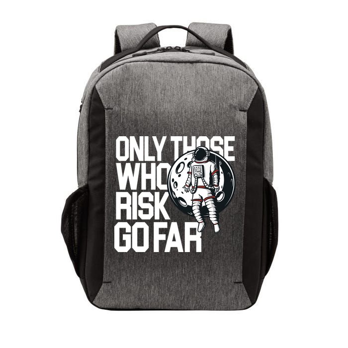 Only Those Who Risk Go Far Astronaut Vector Backpack