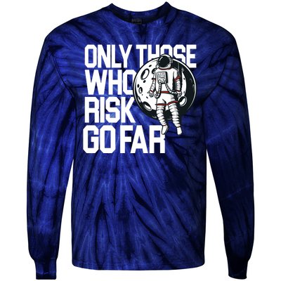 Only Those Who Risk Go Far Astronaut Tie-Dye Long Sleeve Shirt