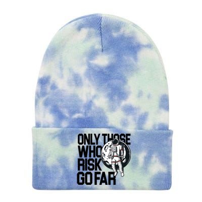 Only Those Who Risk Go Far Astronaut Tie Dye 12in Knit Beanie