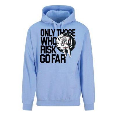 Only Those Who Risk Go Far Astronaut Unisex Surf Hoodie