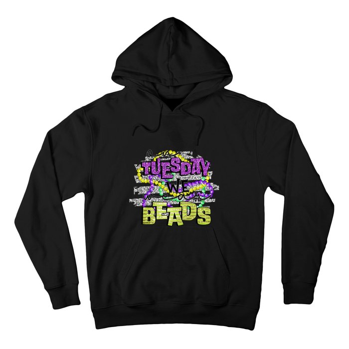 On Tuesday We Beads Fat Tuesday For Mardi Gras Hoodie