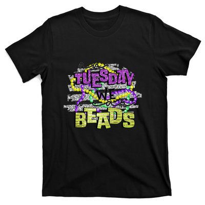 On Tuesday We Beads Fat Tuesday For Mardi Gras T-Shirt