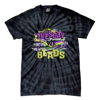 On Tuesday We Beads Fat Tuesday For Mardi Gras Tie-Dye T-Shirt