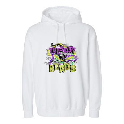 On Tuesday We Beads Fat Tuesday For Mardi Gras Garment-Dyed Fleece Hoodie