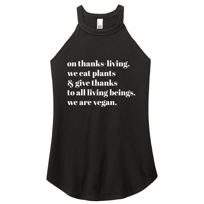 On ThanksLiving We Eat Plants And Give Thanks Great Gift Women's Perfect Tri Rocker Tank