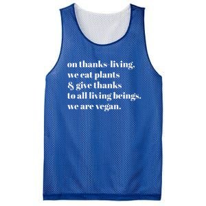 On ThanksLiving We Eat Plants And Give Thanks Great Gift Mesh Reversible Basketball Jersey Tank