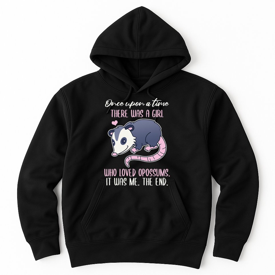 Once There Was A Who Loved Opossums Hoodie