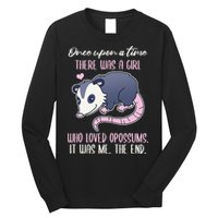 Once There Was A Who Loved Opossums Long Sleeve Shirt