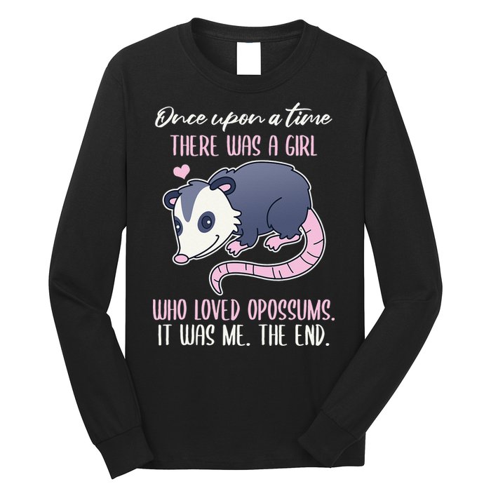 Once There Was A Who Loved Opossums Long Sleeve Shirt