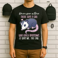 Once There Was A Who Loved Opossums T-Shirt